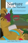 Nurture for the Nurturer By Larita Taylor, Delano Taylor (Artist) Cover Image