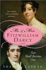 Mr. & Mrs. Fitzwilliam Darcy: Two Shall Become One By Sharon Lathan Cover Image