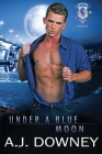 Under A Blue Moon: Indigo Knights MC Book IX Cover Image