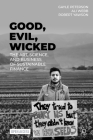 Good, Evil, Wicked: The Art, Science, and Business of Sustainable Finance By Gayle Peterson, Ali Webb, Robert Yawson Cover Image