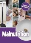 Malnutrition (Health & Nutrition) By Mason Crest Cover Image
