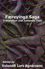 Faereyinga Saga: Translation and Icelandic Text By F. York Powell (Translator), Volundr Lars Agnarsson (Editor), Anonymous Cover Image