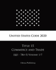 United States Code 2020 Title 15 Commerce and Trade [§§1 - 78o-5] Volume 1/7 Cover Image