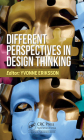 Different Perspectives in Design Thinking By Yvonne Eriksson (Editor) Cover Image
