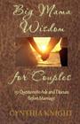 Big Mama Wisdom for Couples: 151 Questions to Ask and Discuss before Marriage By Cynthia Knight Cover Image