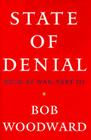State of Denial: Bush at War, Part III By Bob Woodward Cover Image