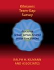 Kilmanns Team-Gap Survey By Ralph H. Kilmann Cover Image