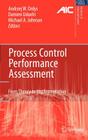 Process Control Performance Assessment: From Theory to Implementation (Advances in Industrial Control) By Andrzej Ordys (Editor), Damien Uduehi (Editor), Michael A. Johnson (Editor) Cover Image