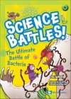 The Ultimate Battle of Bacteria By Jaehoon Choi, Yoochul Lee (Artist), Carmen Chan (Translator) Cover Image