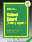 School Guard (Safety Agent): Passbooks Study Guide (Career Examination Series) By National Learning Corporation Cover Image