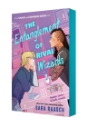 The Entanglement of Rival Wizards (A Magic & Romance Novel) By Sara Raasch Cover Image