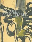 Carolee Schneemann: Within and Beyond the Premises (Samuel Dorsky Museum of Art) By Carolee Schneemann, Samuel Dorsky Museum of Art, Brian Wallace (Introduction by) Cover Image