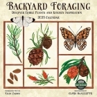 Backyard Foraging 2023 Wall Calendar: Discover Edible Plants and Kitchen Inspiration By Clara McAllister Cover Image