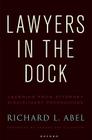 Lawyers in the Dock By Abel Cover Image