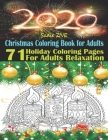 Christmas Coloring Book for Adults: An Adult Coloring Book with Charming Christmas Scenes and Winter Holiday: 71 Holiday Coloring Pages for Adults Rel By Sadie Zive Cover Image