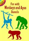Fun with Monkeys and Apes Stencils Cover Image