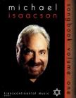 Michael Isaacson Songbook, Volume I By Hal Leonard Corp (Created by), Michael Isaacson (Other) Cover Image