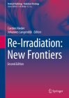Re-Irradiation: New Frontiers By Carsten Nieder (Editor), Johannes Langendijk (Editor) Cover Image