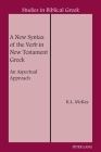 A New Syntax of the Verb in New Testament Greek: An Aspectual Approach (Studies in Biblical Greek #5) By D. A. Carson (Other), Kenneth L. McKay Cover Image