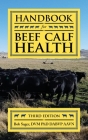 Handbook for Beef Calf Health Cover Image