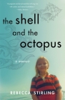 The Shell and the Octopus: A Memoir Cover Image