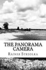 The Panorama Camera: The Horizon diaries By Rainer Strzolka (Photographer), Rainer Strzolka Cover Image