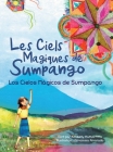 Les Ciels Magiques de Sumpango/Los Cielos Magicos de Sumpango By Kimberly Mathis Pitts, Analuisa Alvarado (Illustrator) Cover Image