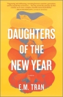 Daughters of the New Year By E. M. Tran Cover Image