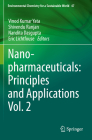 Nanopharmaceuticals: Principles and Applications Vol. 2 (Environmental Chemistry for a Sustainable World #47) By Vinod Kumar Yata (Editor), Shivendu Ranjan (Editor), Nandita Dasgupta (Editor) Cover Image