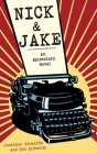 Nick and Jake: An Epistolary Novel Cover Image