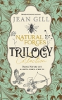 Natural Forces Trilogy By Jean Gill Cover Image