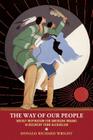 The Way of Our People: Weekly Inspiration for American Indians in Recovery from Alcoholism By Donald Richard Wright Cover Image