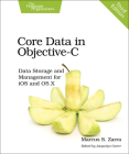 Core Data in Objective-C: Data Storage and Management for IOS and OS X By Marcus Zarra Cover Image