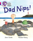 Dad Nips! (Collins Big Cat Phonics Progress) By Jane Clarke Cover Image