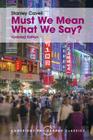 Must We Mean What We Say?: A Book of Essays (Cambridge Philosophy Classics) By Stanley Cavell Cover Image