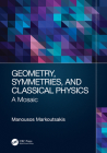 Geometry, Symmetries, and Classical Physics: A Mosaic Cover Image