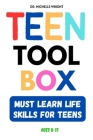 Teen Tool Box: Must Learn Life Skills for Teens Cover Image