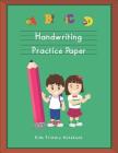 Handwriting Practice Paper: Workbook for Kindergarten Kids Primary Notebook By Michelia Creations Cover Image