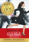 Running in High Heels: How to Lead with Influence, Impact & Ingenuity Cover Image