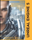 The Essential Beginners Guide to Unreal Engine 5: 2023 Edition By Trevor Hill Cover Image