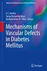 Mechanisms of Vascular Defects in Diabetes Mellitus (Advances in Biochemistry in Health and Disease #17) By C. C. Kartha (Editor), Surya Ramachandran (Editor), Radhakrishna M. Pillai (Editor) Cover Image