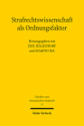 Strafrechtswissenschaft ALS Ordnungsfaktor: Texte Zur Strafrechtswissenschaft Und Strafrechtstheorie Aus Japan By Eric Hilgendorf (Editor), Makoto Ida (Editor) Cover Image