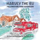 Harvey the RV: Yellowstone Park Adventure Cover Image