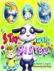 Stay with Sister By Steven Layne, Ard Hoyt (Illustrator) Cover Image