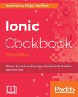 Ionic Cookbook By Indermohan Singh, Hoc Phan Cover Image