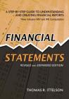 Financial Statements, Revised and Expanded Edition: A Step-by-Step Guide to Understanding and Creating Financial Reports By Thomas Ittelson Cover Image