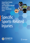 Specific Sports-Related Injuries By Sérgio Rocha Piedade (Editor), Philippe Neyret (Editor), João Espregueira-Mendes (Editor) Cover Image