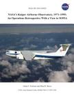 Nasa's Kuiper Airborne Observatory, 1971-1995: An Operations Retrospective with a View to Sofia By Edwin F. Erickson, Allan W. Meyer, Nasa Ames Research Center Cover Image