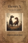 Theory X: The end of the Cretaceous and the extinction of the dinosaurs By Orlando Jaime (Illustrator), Jorge Luis de la Stma Tr Arévalo Duran Cover Image