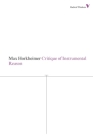 Critique of Instrumental Reason (Radical Thinkers) By Max Horkheimer, Matthew O'Connell (Translated by) Cover Image